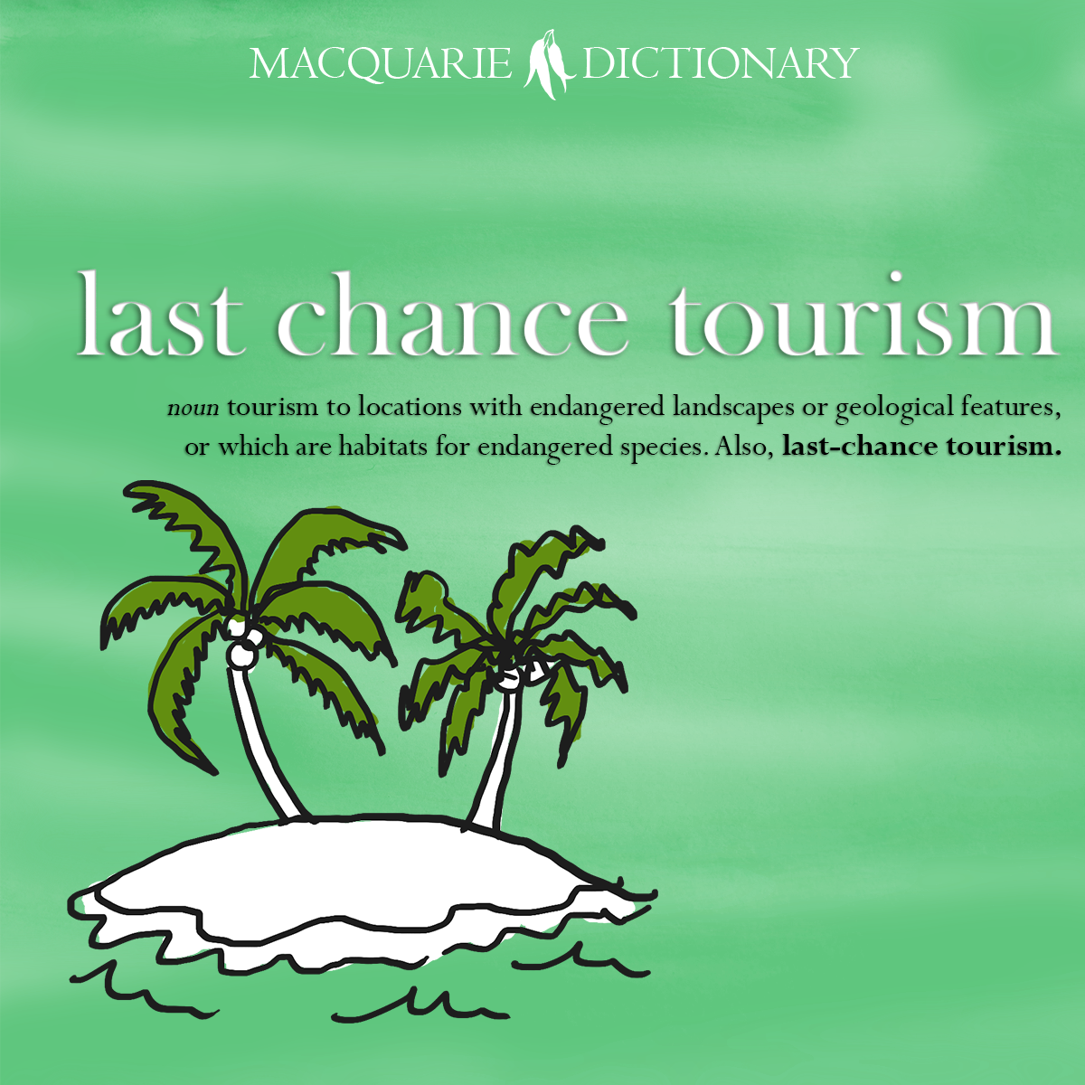 Word of the Year 2021 - last chance tourism